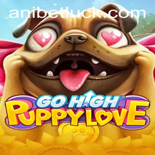 GoHighPuppyLove: A Dive into the Innovative World of Anibet Gaming